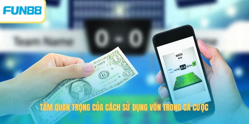 Mẹo Quản Lý Vốn – Kỹ Năng Giúp Người Chơi Tối Ưu Lợi Nhuận